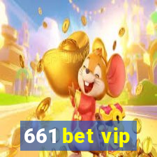 661 bet vip